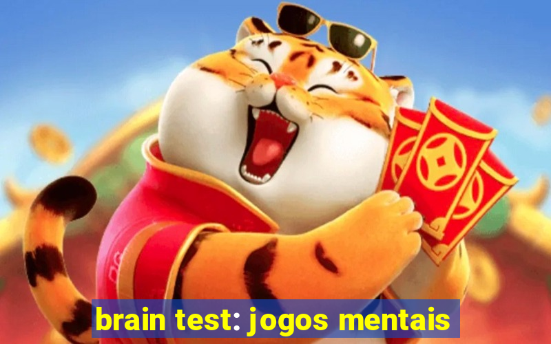 brain test: jogos mentais